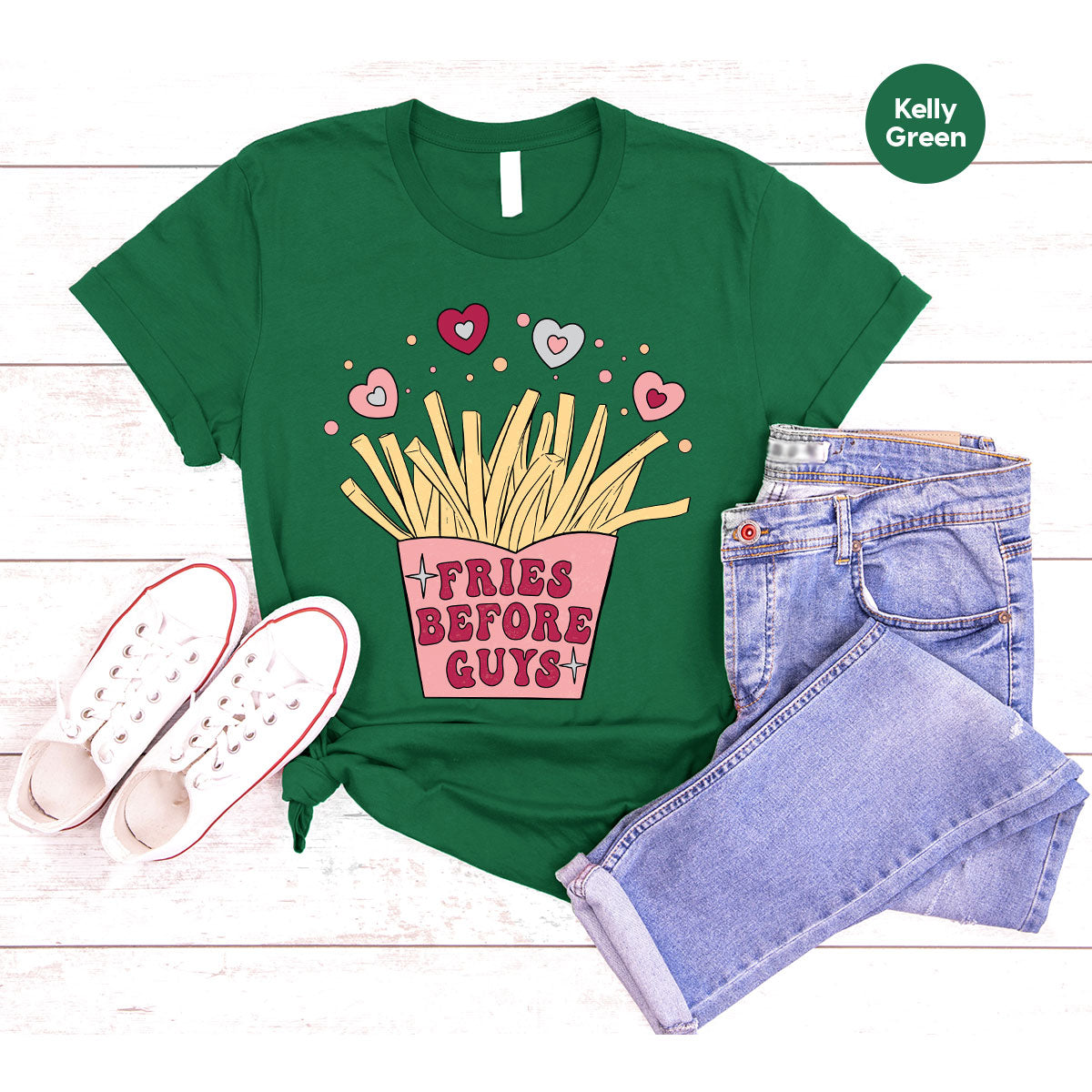 Fries Before Guys Shirt, Valentine's Day 2023 T-Shirt, Lover Shirt