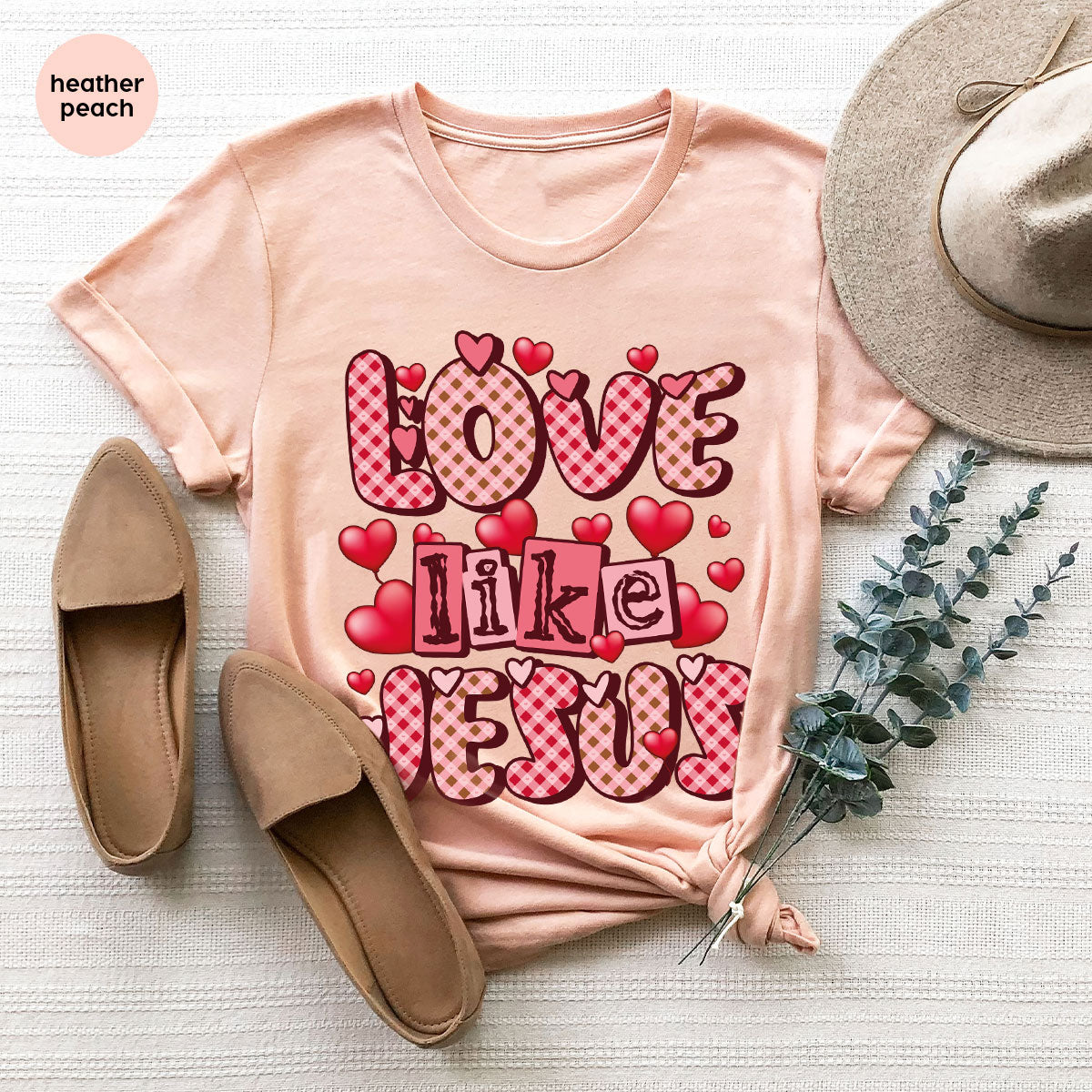 Love Like Jesus Shirt, Valentine's Day Shirt, Best Gift for Lovers