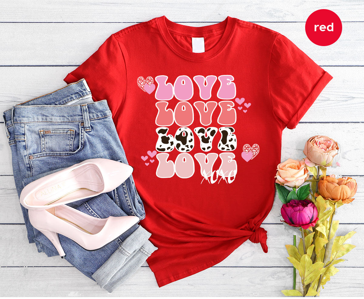 Love Shirt, Love Day T-Shirt, Valentine's Day Tee, 2023 Valentine's Day Gift