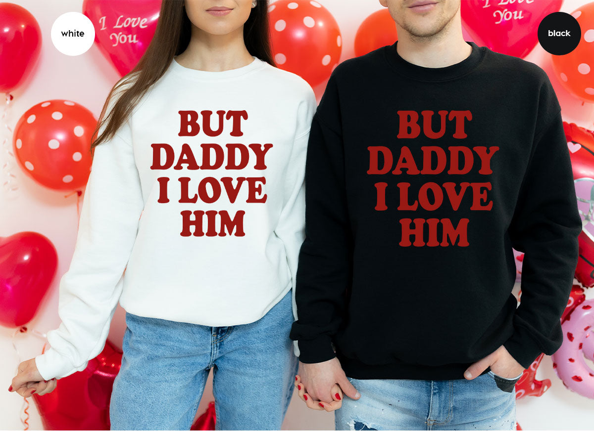 But Daddy I Love Him Shirt, Daddy Shirt, New Daddy T-Shirt, Gift For Daddy