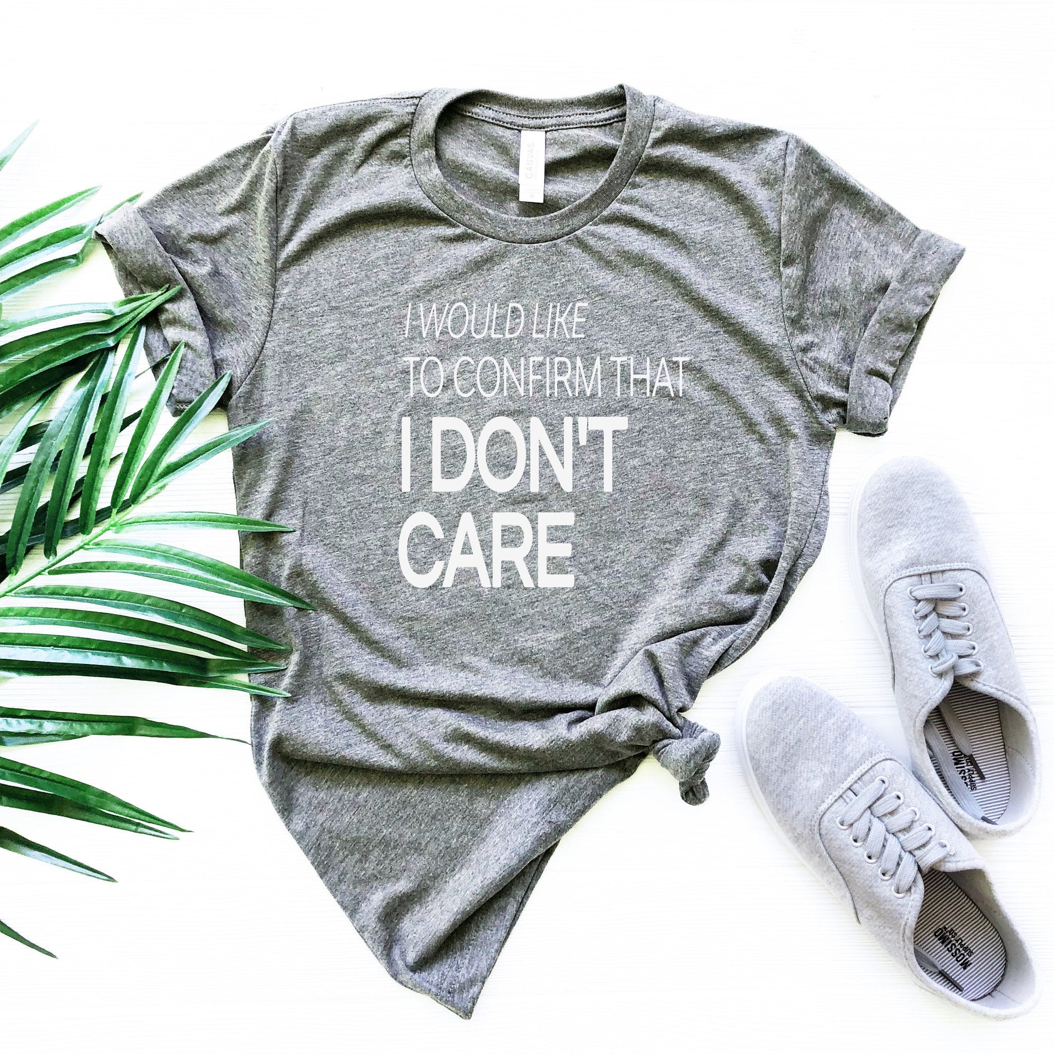 Funny Shirt, Sarcastic Shirt, Funny Tshirts, Funny Shirts, I Dont Care, Sassy, Funny Tshirt Sayings, Funny Tshirts For Women,32 - Fastdeliverytees.com