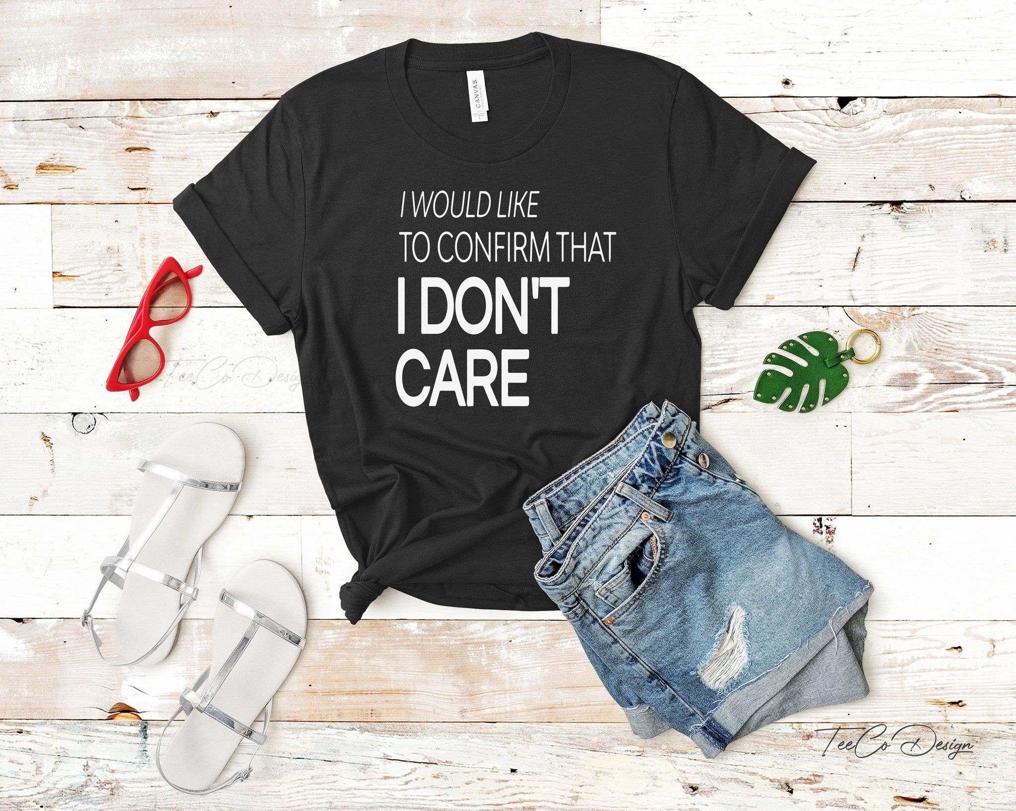 Funny Shirt, Sarcastic Shirt, Funny Tshirts, Funny Shirts, I Dont Care, Sassy, Funny Tshirt Sayings, Funny Tshirts For Women,32 - Fastdeliverytees.com