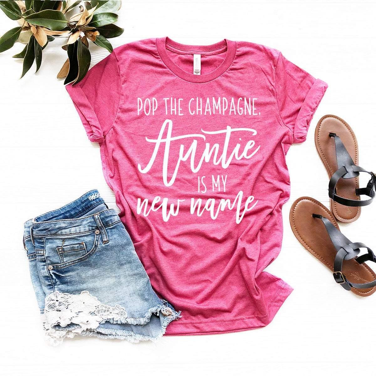 Funny Aunt T-Shirt, Pop The Champagne Auntie Is My New Name Shirt, New Aunt T shirt, Best Aunt Ever Tee, New Auntie Tee, New Aunt Gift - Fastdeliverytees.com