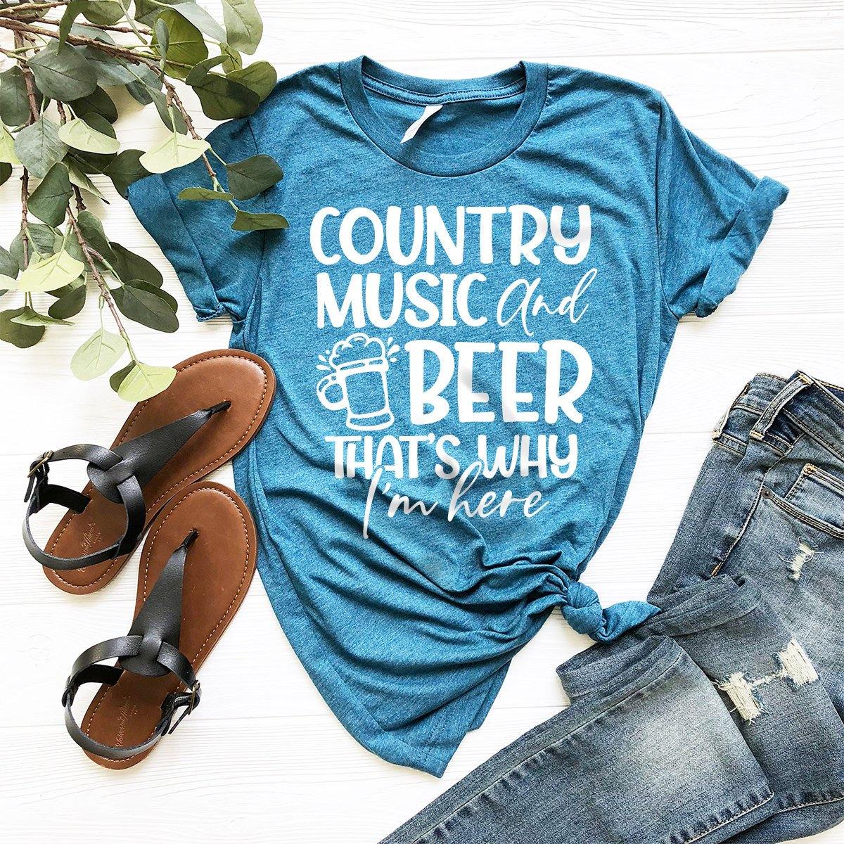 Country Music Festival Shirt, Country Music And Beer That's Why I Am Hear Shirt, Country Girl Shirt, Country Women Shirt, Southern Life Tee - Fastdeliverytees.com