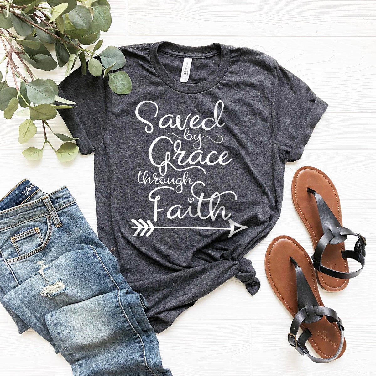 Saved By Grace Through Faith T-Shirt, Christian Tee, Religion Shirt, Religious T-Shirt, Religious Quote Shirt, Faith Shirt, Jesus Lover Tee - Fastdeliverytees.com