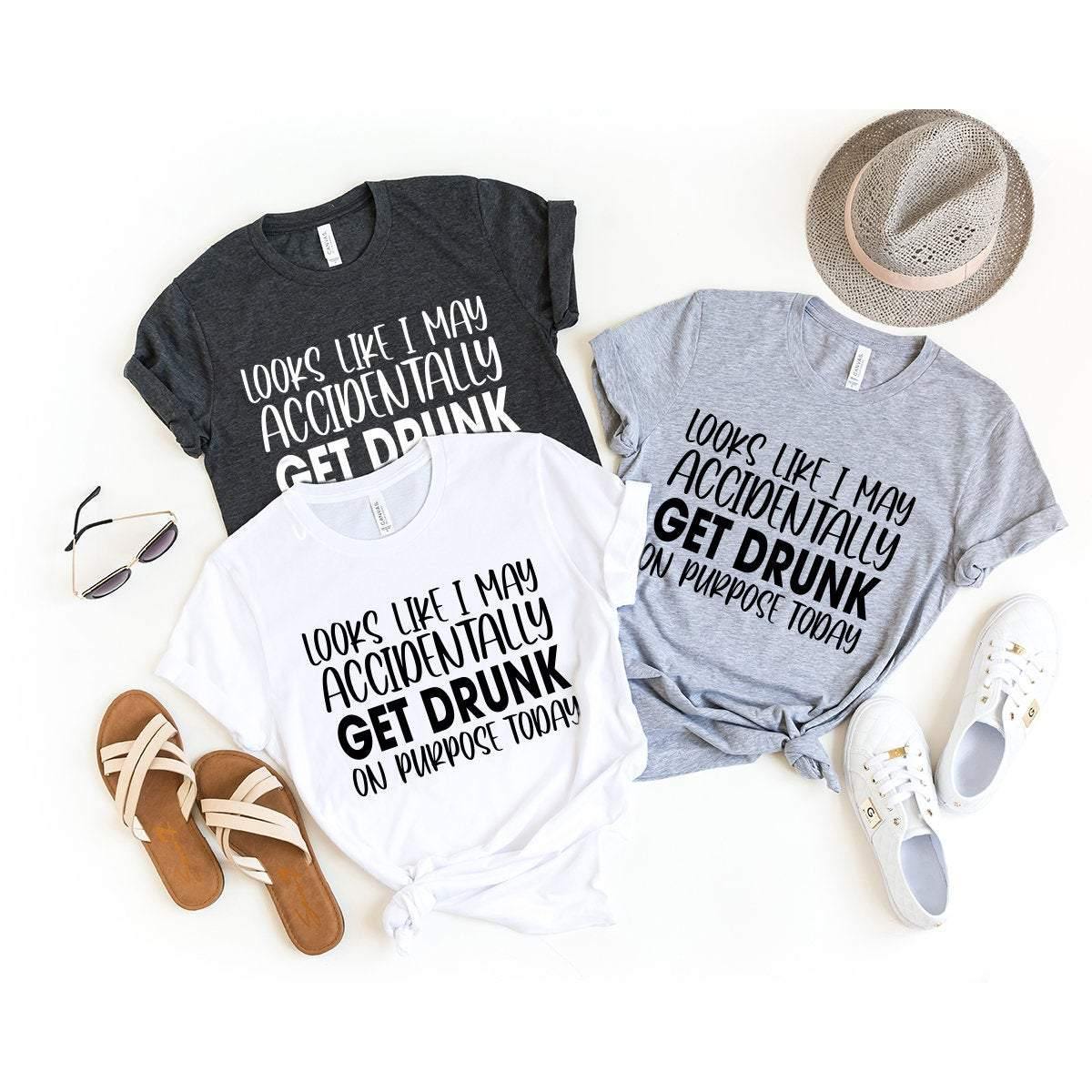 Funny Drinking Shirt, Day Drinking Shirt, Drinking Party Shirt, Get Drunk On Today Tee, Drunk Shirt, Alcoholic T-Shirt, Girls Weekend Shirt - Fastdeliverytees.com