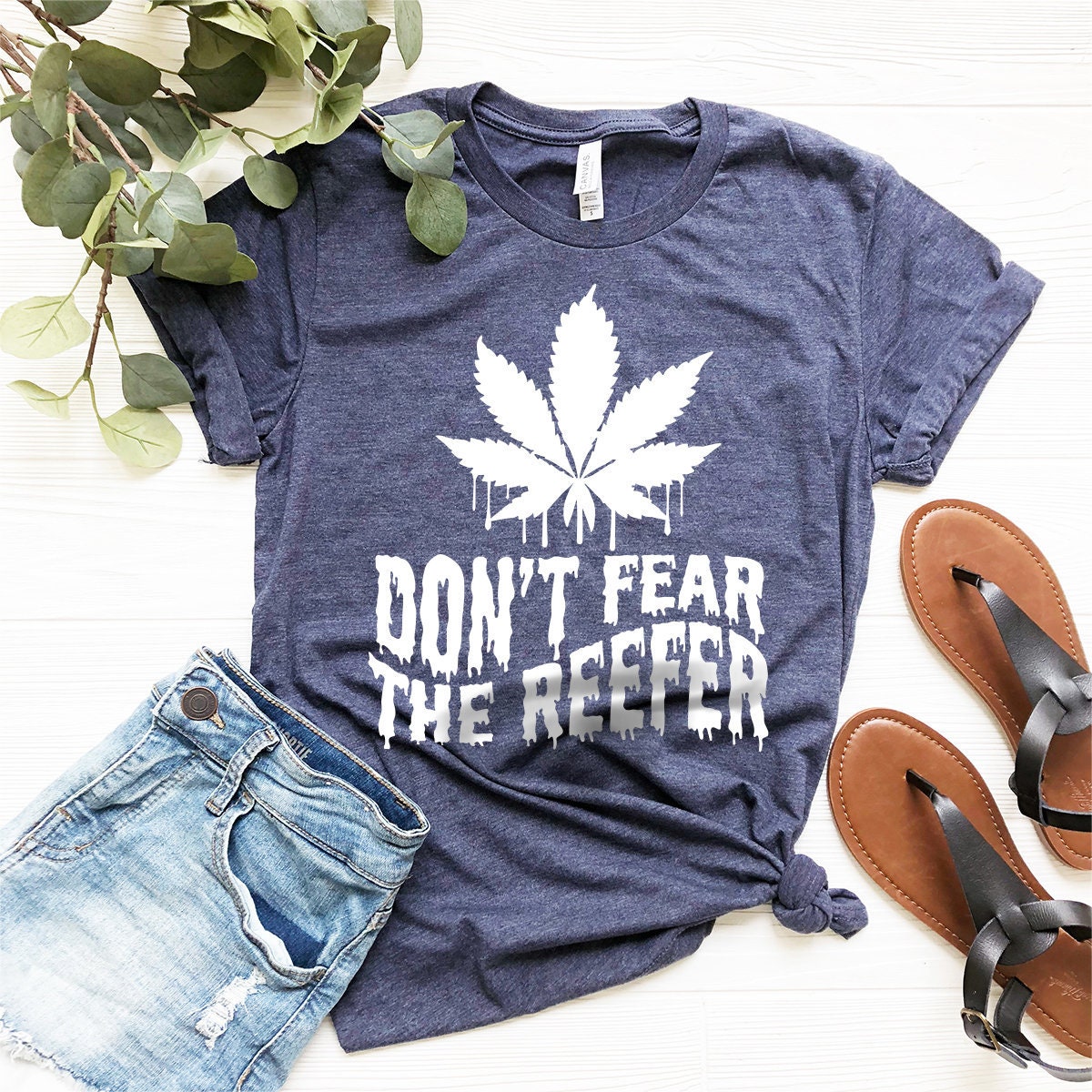 Weed T-Shirt, Cannabis Shirt, Don't Fear The Reefer Shirt, Marijuana Shirt, Funny Weed Shirt, Weed Gift, Weed Tee, 420-Weed Shirt - Fastdeliverytees.com