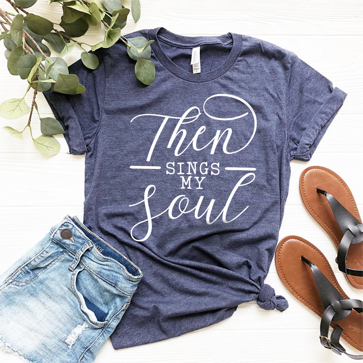 Christian Custom T-Shirt, Religious Shirt, Jesus Shirt, Religion Tee, Then Sings My Soul Shirt, Cute Christian Tee, - Fastdeliverytees.com