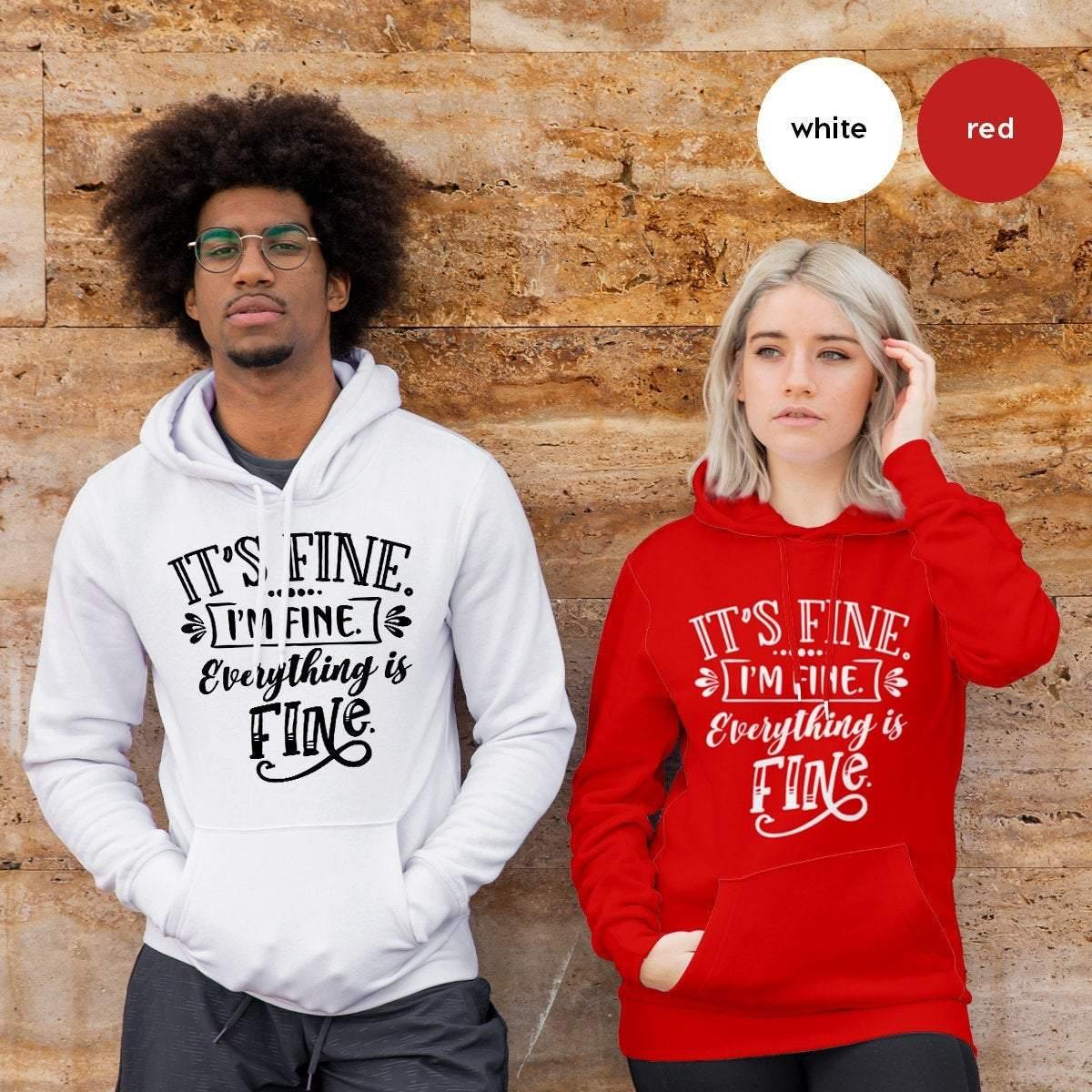 Funny Anxiety Hoodie, Funny Sarcastic Hoodie, It's Fine I'm Fine Everything Is Fine, Anxiety Hoodie, Motivational Hoodie, Introvert Hoodie - Fastdeliverytees.com