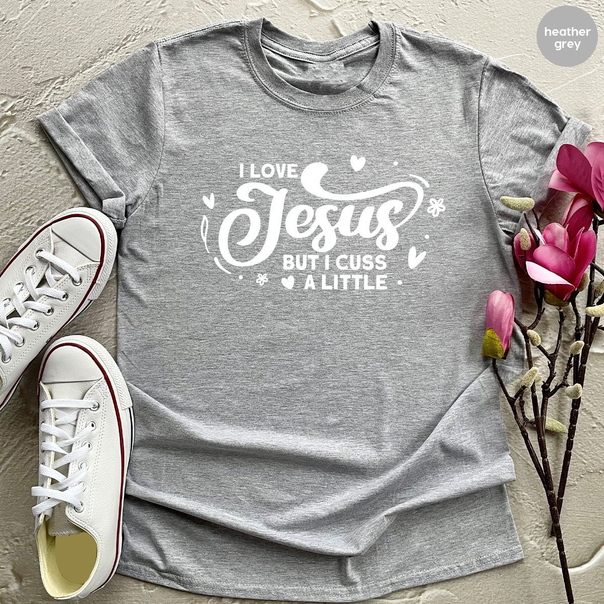 Faith T Shirt, Christian Shirt, Gift For Prayer, Religious Gifts, I Love Jesus But I Cuss A Little Shirt, Prayer Shirt, Church Shirts - Fastdeliverytees.com