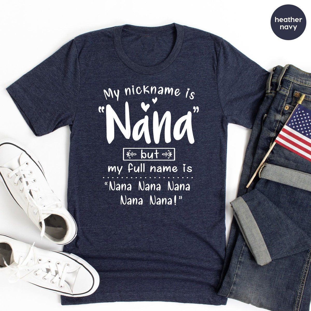 Grandma T Shirt, Nana T Shirt, Gigi Shirt, My Nick Name Is Nana But Full Name Is Nana Nana Shirt, Gigi Gifts, Nana Gift, Mothers Day Shirt - Fastdeliverytees.com