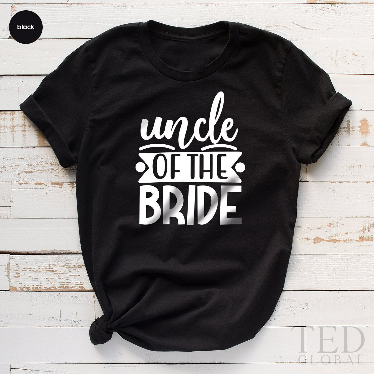 Uncle Of The Bride Shirt, Uncle Gift, Bride Family T-Shirt, Bride Team Shirt, Bachelorette T Shirt, Bachelor Shirt, Wedding Party TShirt - Fastdeliverytees.com