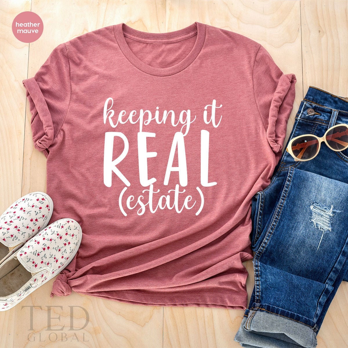 Real Estate Gift, Funny Real Estate Shirt, Home Seller T Shirt, Keeping It Real Estate T-Shirt, Real Estate Agent Tee, Seller Girl TShirt - Fastdeliverytees.com