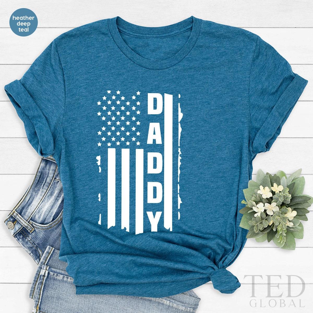 4th Of July Dad Shirt, Fathers Day Gifts, Veteran TShirt, Patriotic Shirt, USA Flag Shirt, USA Daddy Shirt, Independence Day Shirt - Fastdeliverytees.com