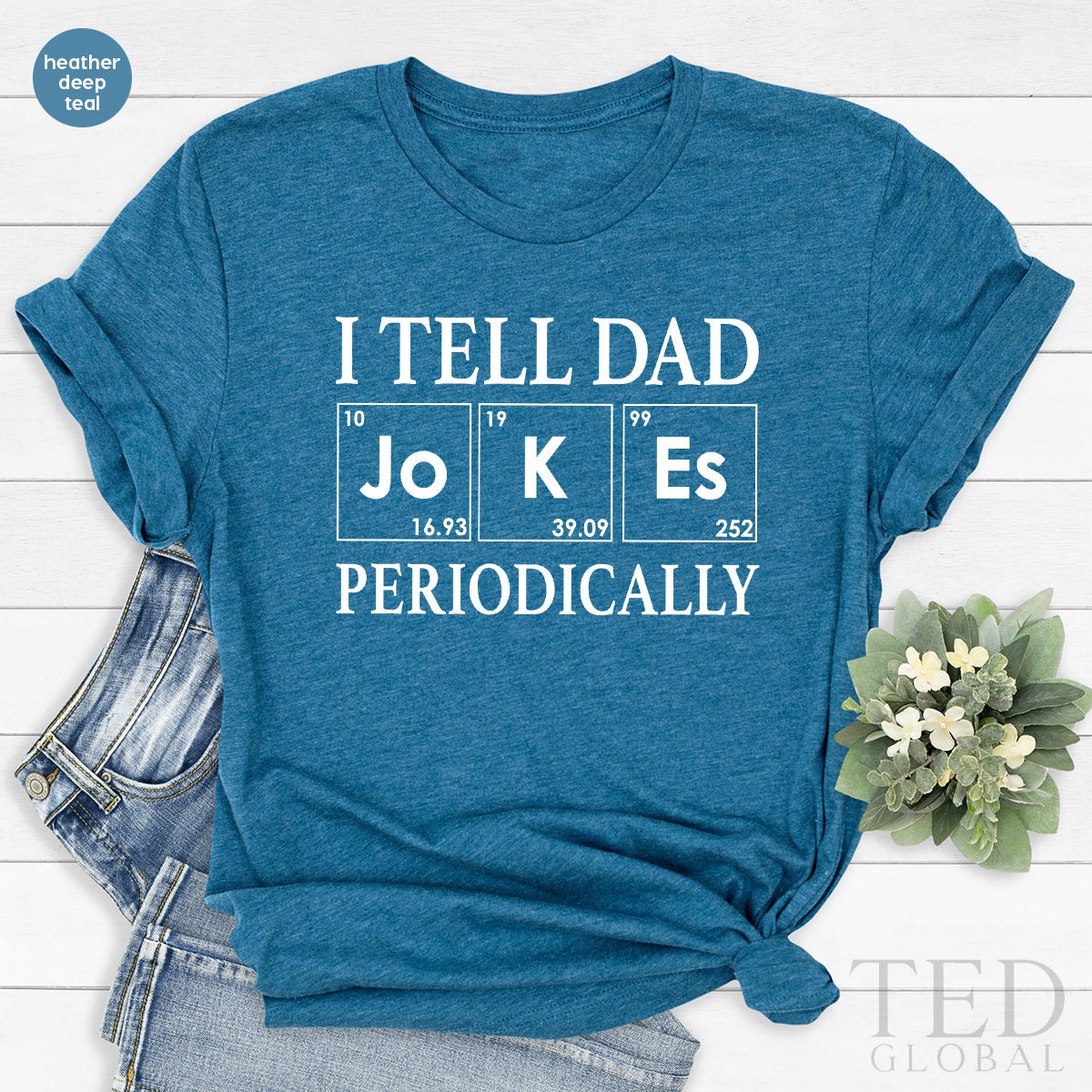 Fathers Day Tee, Funny Dad Shirt, I Tell Jokes Periodically Shirt, Gift For Husband, Dad Joke Shirt, Gifts For Dad,  Daddy T Shirt - Fastdeliverytees.com