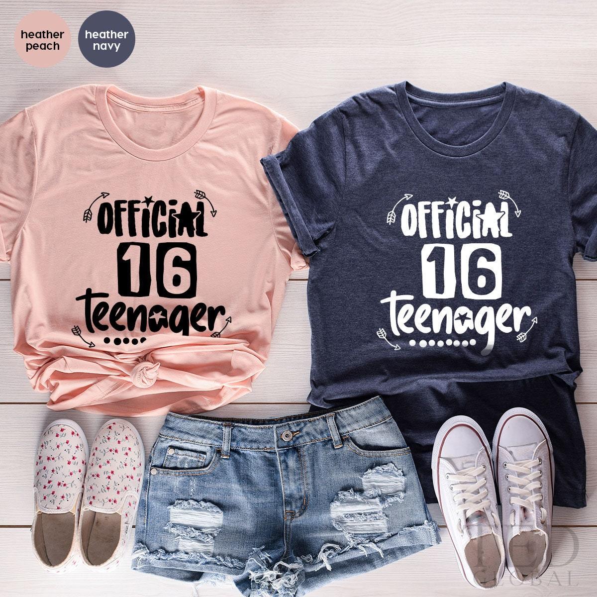 16th Birthday Shirt, Official 16 Teenager Shirt, Sixteenth Birthday, 16 Years Old, Birthday TShirt, 16th Birthday Gift, Sixteen Birthday Tee - Fastdeliverytees.com