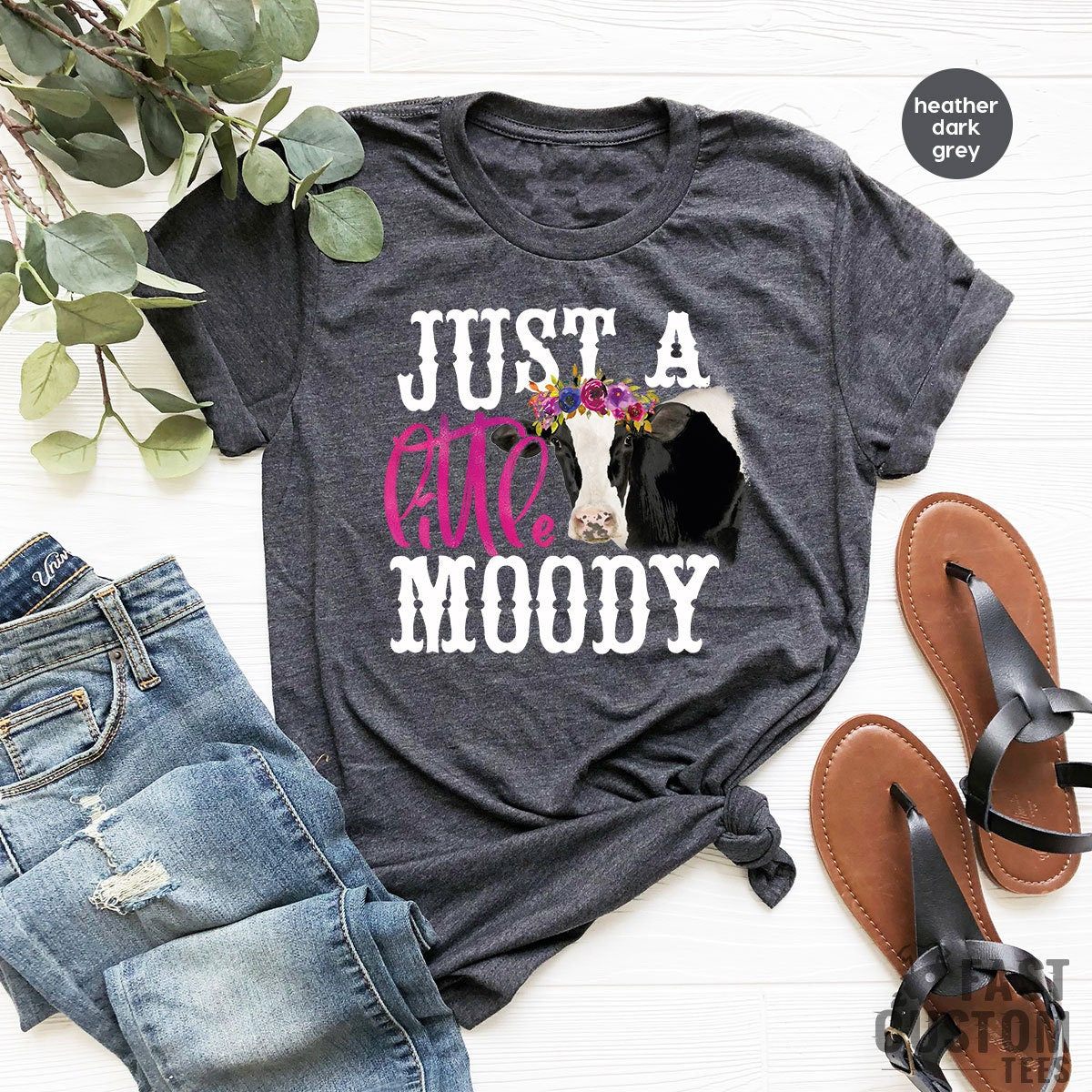 Funny Cow Shirt, Just A Little Moody T-Shirt, Gardener Shirt, Gifts For Vegan, Vegetarian Shirts, Animal Print Tee - Fastdeliverytees.com