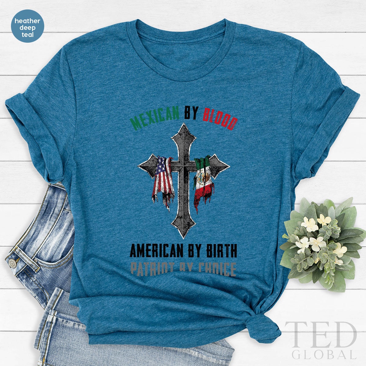 Cute Mexican Shirt, American T Shirt, Mexican By Blood T Shirt, American By Birth Shirts, Patriot By Choice T-Shirt, Gift For Mexican - Fastdeliverytees.com