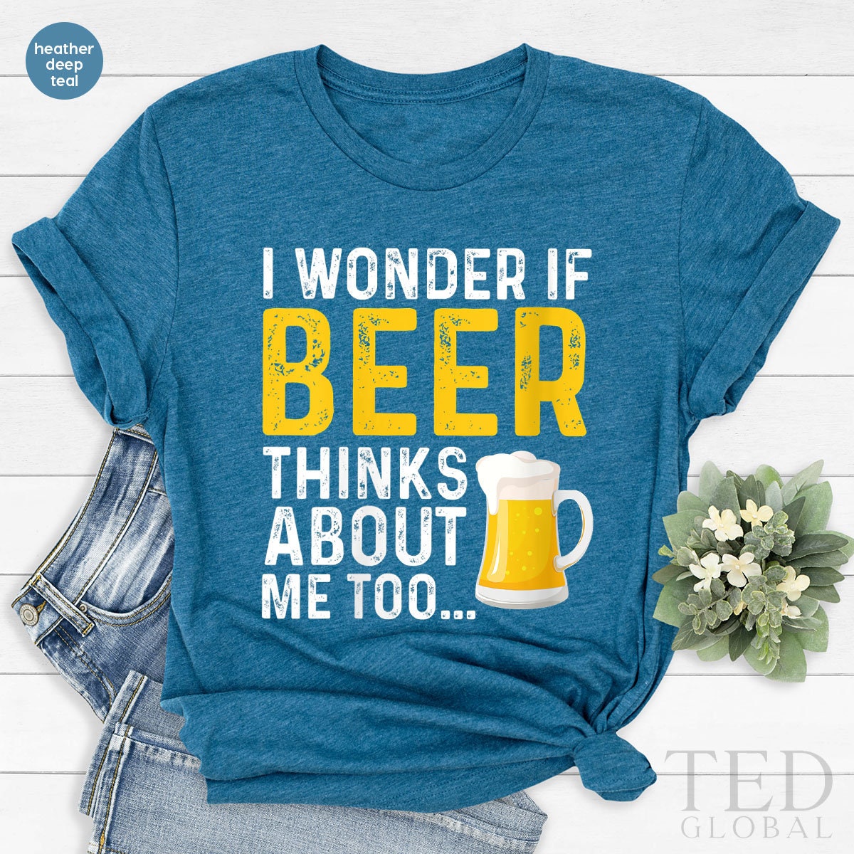 Cute Beer T-Shirt, I Wonder T Shirt, Beer Lover Tee, Alcohol Lover Shirts, Drinking Day Shirt, Funny Drinking TShirt, Gift For Her - Fastdeliverytees.com