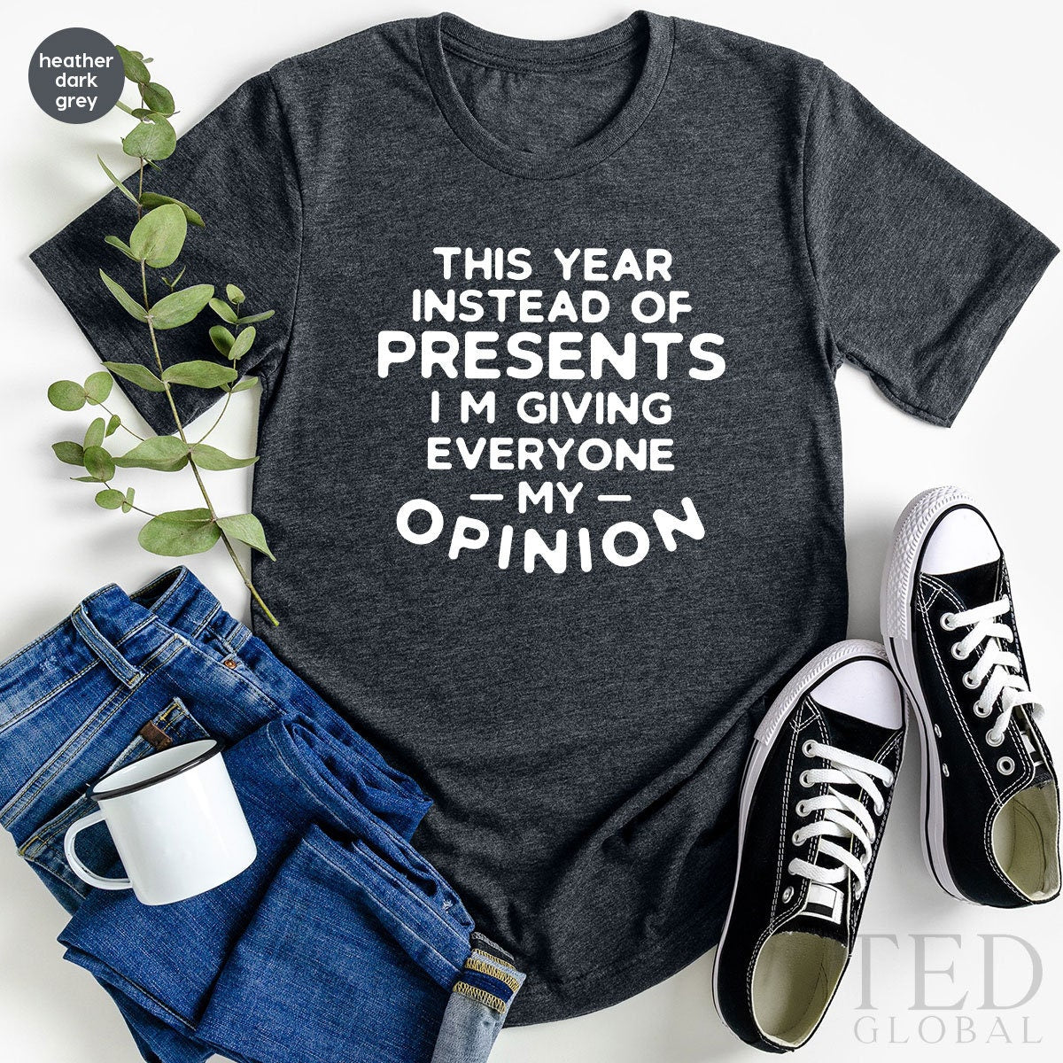 Cute Christmas Saying T-Shirt, This Year İnstead Of Presents Im Giving Everyone My Opinion Shirts, Sarcasm Xmas Shirts, Gift For Christmas - Fastdeliverytees.com